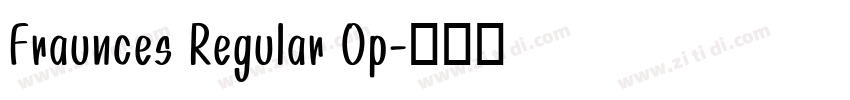 Fraunces Regular Op字体转换
